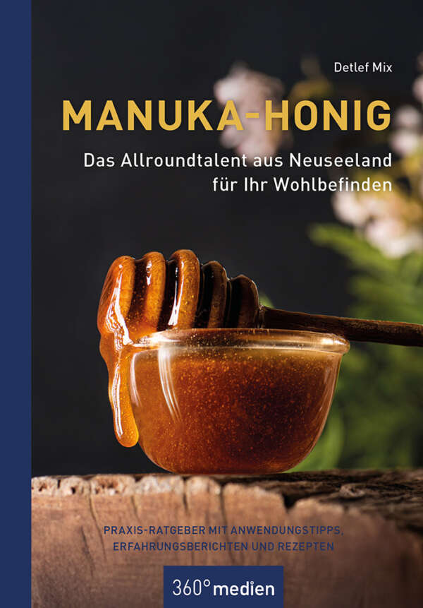 Manuka-Honig - Das Allroundtalent aus Neuseeland für Ihr Wohlbefinden – Bild 2